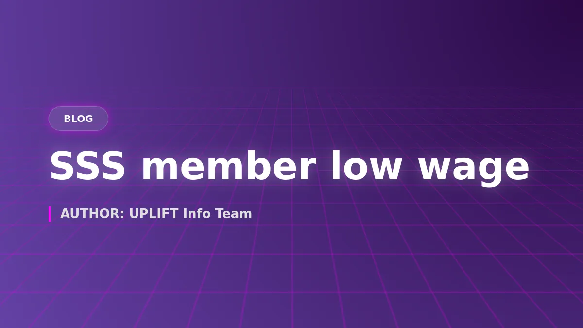 Group 3 UPLIFT — Low-Wage SSS Members, P20,000 Salary Credit Threshold, and Automatic Disbursement